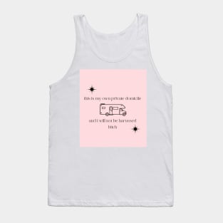 This is my own private domicile Tank Top